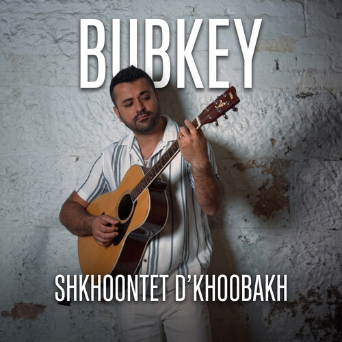 Album cover for Bubkey - Shkhoontet D'Khoobakh